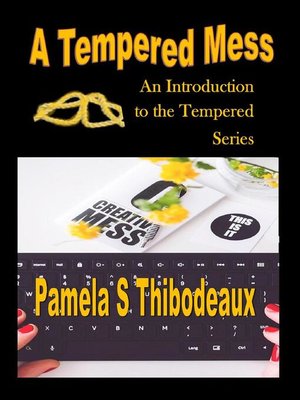 cover image of A Tempered Mess